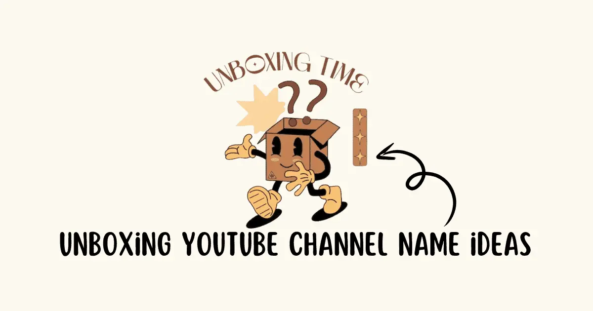 unboxing youtube channel name ideas