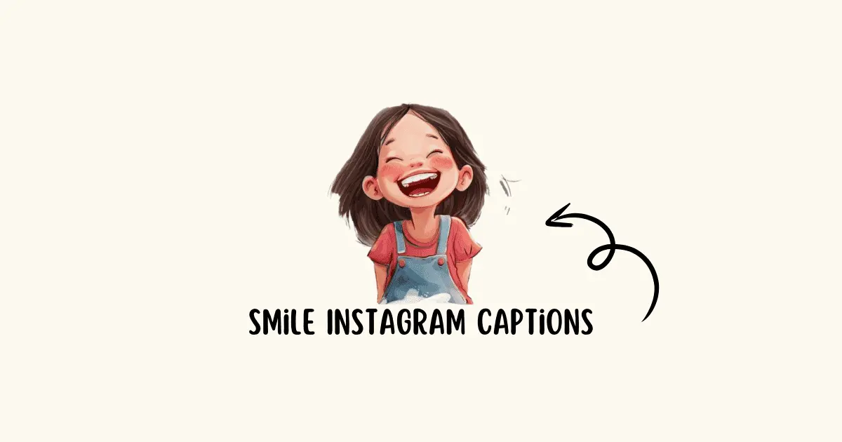 Smile Instagram Captions: 501+ Best Ideas to Brighten Your Feed (2025)