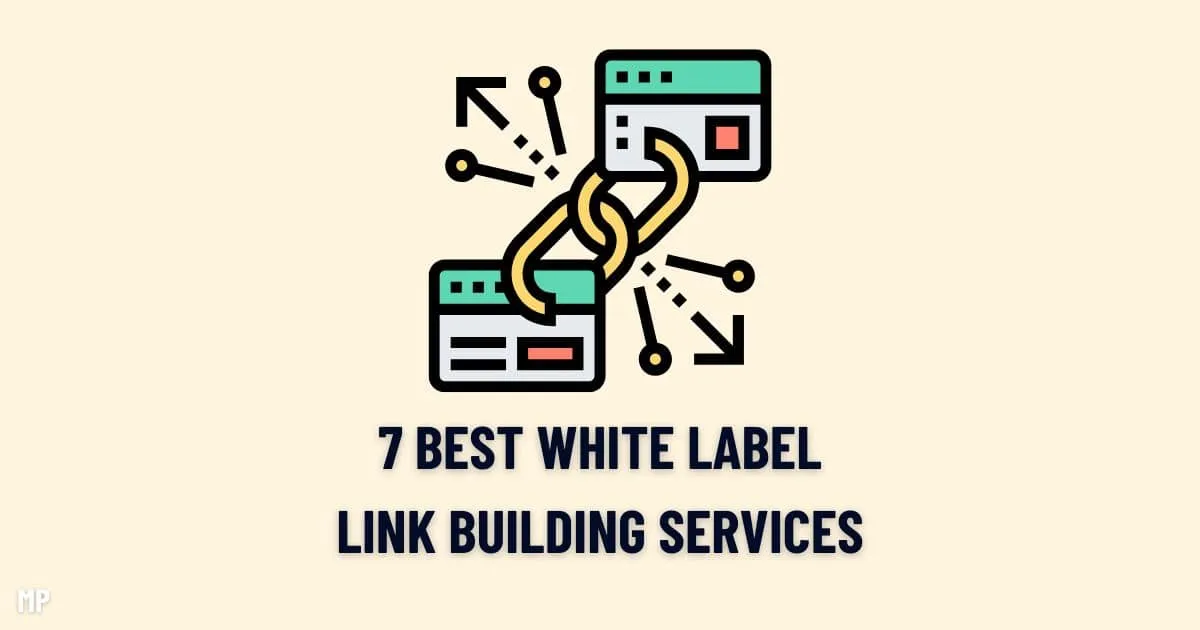 Buildinglink Labels 7 Best White Label Link Building Services Reviewed 2025 - By Millie Pham