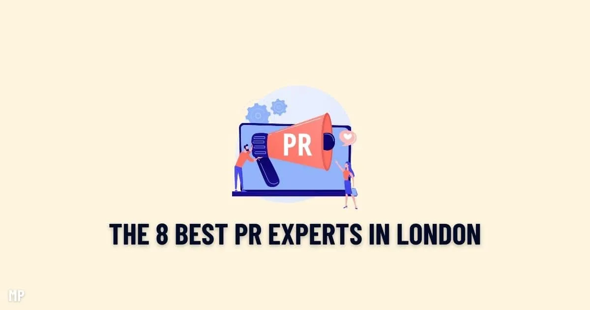 The 8 Best PR Experts In London